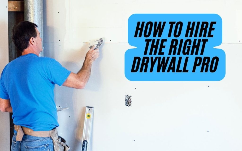 hiring drywall contractor